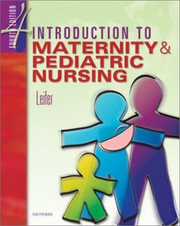 Introduction to Maternity and Pediatric Nursing 4th 9780721693347 Front Cover