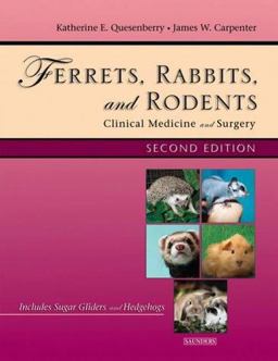 Ferrets, Rabbits and Rodents Clinical Medicine and Surgery 2nd 9780721693774 Front Cover