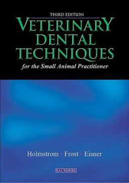 Veterinary Dental Techniques for the Small Animal Practitioner 3rd 9780721693835 Front Cover