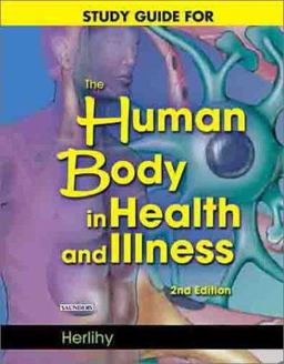 The Human Body in Health and Illness