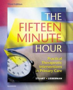 Fifteen Minute Hour Practical Therapeutic Interventions in Primary Care 3rd 9780721695938 Front Cover