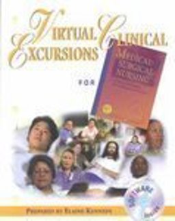 Virtual Clinical Excursions 1. 0 to Accompany Medical-Surgical Nursing