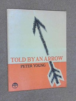Told by an Arrow