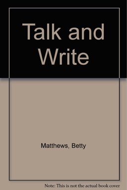 Talk and Write