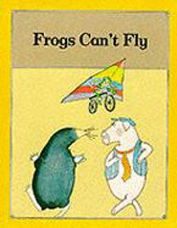 Frogs Can't Fly