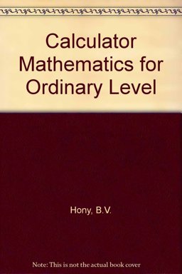 Calculator Mathematics for 'O' Level