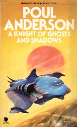 A Knight of Ghosts and Shadows