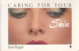 Caring for Your Skin