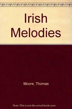 Moore's Irish Melodies with Symphonies and Accompaniments