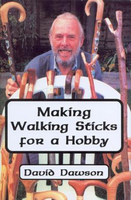 Making Walking Sticks for a Hobby Making Walking Sticks for a Hobby