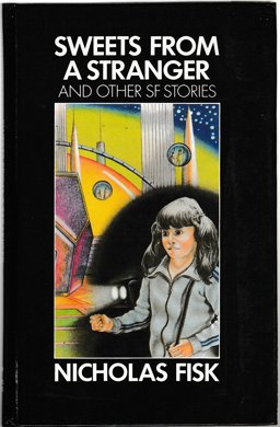 Sweets from a Stranger and Other Science Fiction Stories