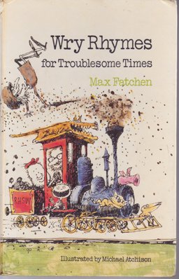 Wry Rhymes for Troublesome Times