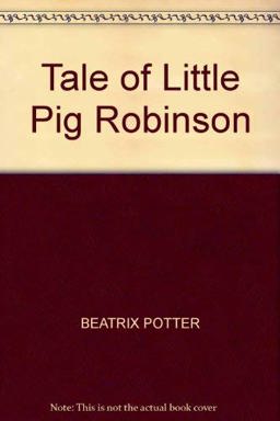 Potter Beatrix : Tale of Little Pig Robinson(Export P/B)