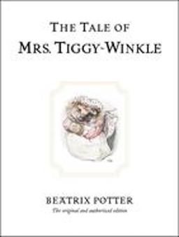 Tale of Mrs. Tiggy-Winkle  9780723247753 Front Cover