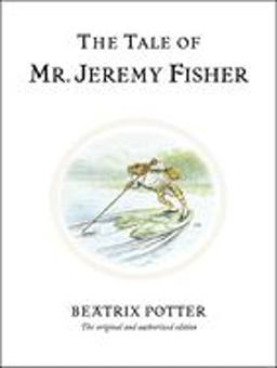 Tale of Mr. Jeremy Fisher  9780723247760 Front Cover