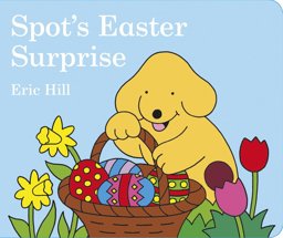 Spot's Easter Surprise  9780723258445 Front Cover