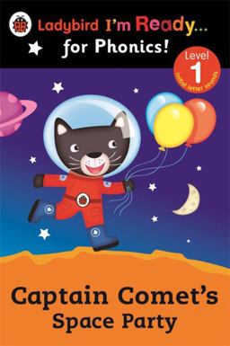 Ladybird I'm Ready for Phonics Captain Comet's Space Party