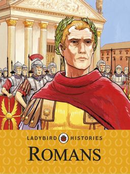Ladybird Histories: Romans  9780723277309 Front Cover