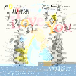 Peter Rabbit I Love You