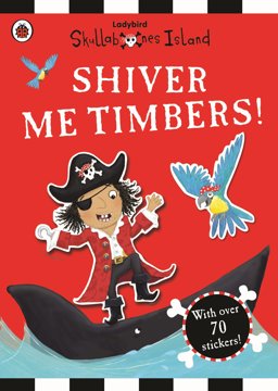 Shiver Me Timbers Sticker Book