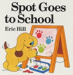 Spot Goes to School