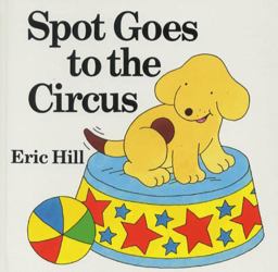 Spot Goes to the Circus
