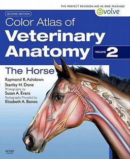 Color Atlas of Veterinary Anatomy The Horse 2nd 9780723434146 Front Cover