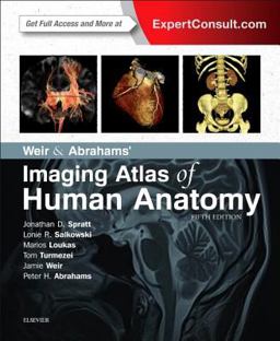 Weir and Abrahams' Imaging Atlas of Human Anatomy 5th 9780723438267 Front Cover