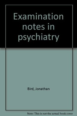 Examination Notes in Psychiatry
