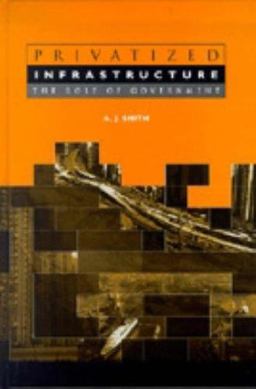 Privatized Infrastructure