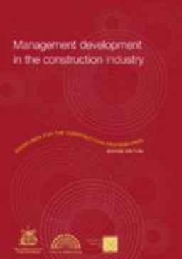 Management Development in the Construction Industry Management Development in the Construction Industry