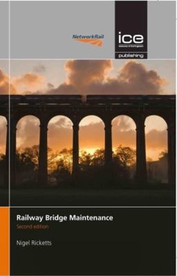 Railway Bridge Maintenance: 2017 9780727760654 Front Cover