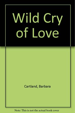 The Wild Cry of Love