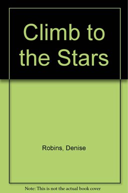 Climb to the Stars Climb to the Stars