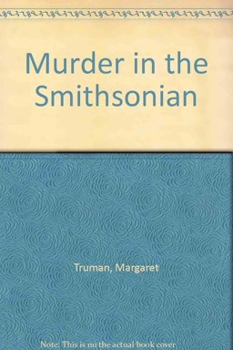 Murder in the Smithsonian Murder in the Smithsonian