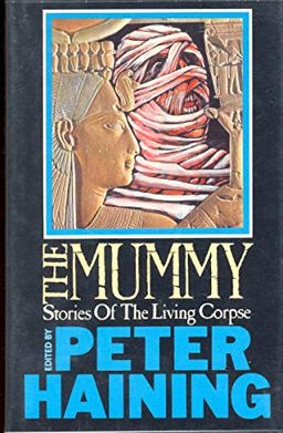Mummy Stories of the Living Corpse