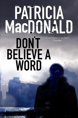Don't Believe a Word  9780727894908 Front Cover