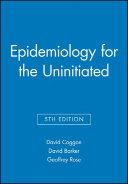 Epidemiology for the Uninitiated 5th 9780727916044 Front Cover