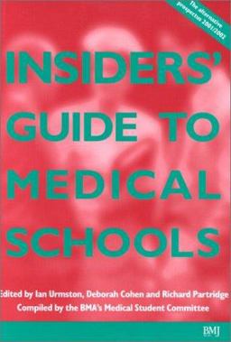 Insiders' Guide to Medical Schools, 2001-2002 Insiders' Guide to Medical Schools, 2001-2002