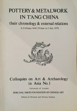 Pottery and Metalwork in T'Ang China