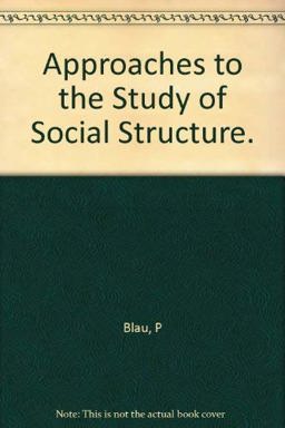 Approaches to the Study of Social Structure