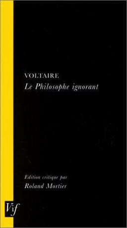 Voltaire, le Philosophe Ignorant