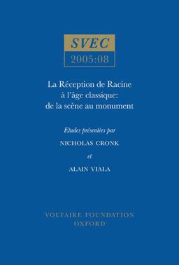 La R'eception de Racine `a l'Age Classique