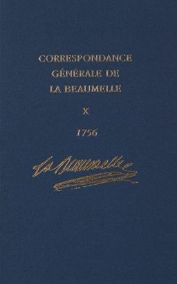 Correspondance Generale de la Beaumelle: Volume 10