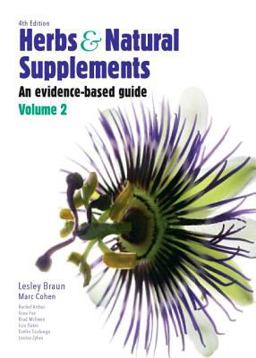 Herbs and Natural Supplements, Volume 2 Herbs and Natural Supplements, Volume 2