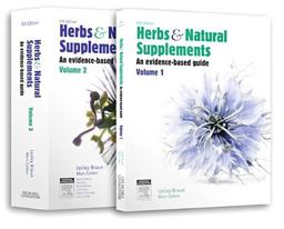 Herbs and Natural Supplements, 2-Volume Set Herbs and Natural Supplements, 2-Volume Set