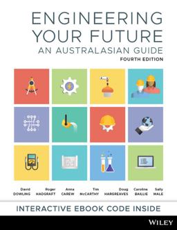 Engineering Your Future: an Australasian Guide, 4th Edition