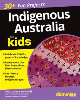 Indigenous Australia for Kids for Dummies Indigenous Australia for Kids for Dummies