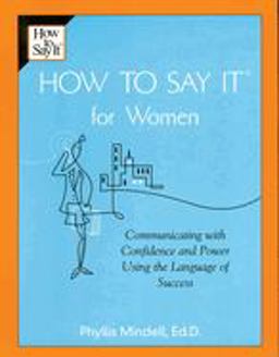 How to Say It for Women Communicating with Confidence and Power Using the Language of Success 2nd 9780735202221 Front Cover