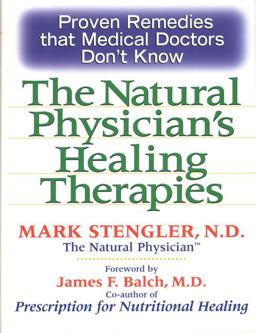 The Natural Physician's Healing Therapies